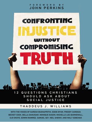 Confronting Injustice without Compromising Truth - ebook